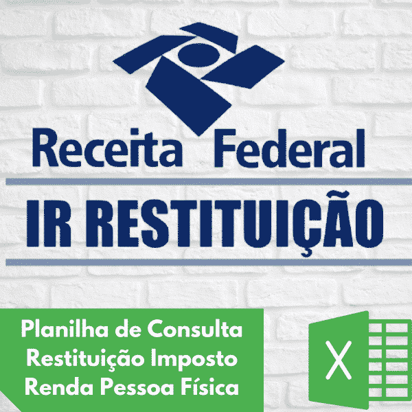 Planilha Excel de Consulta Restituição IRPF Gestão Office VBA